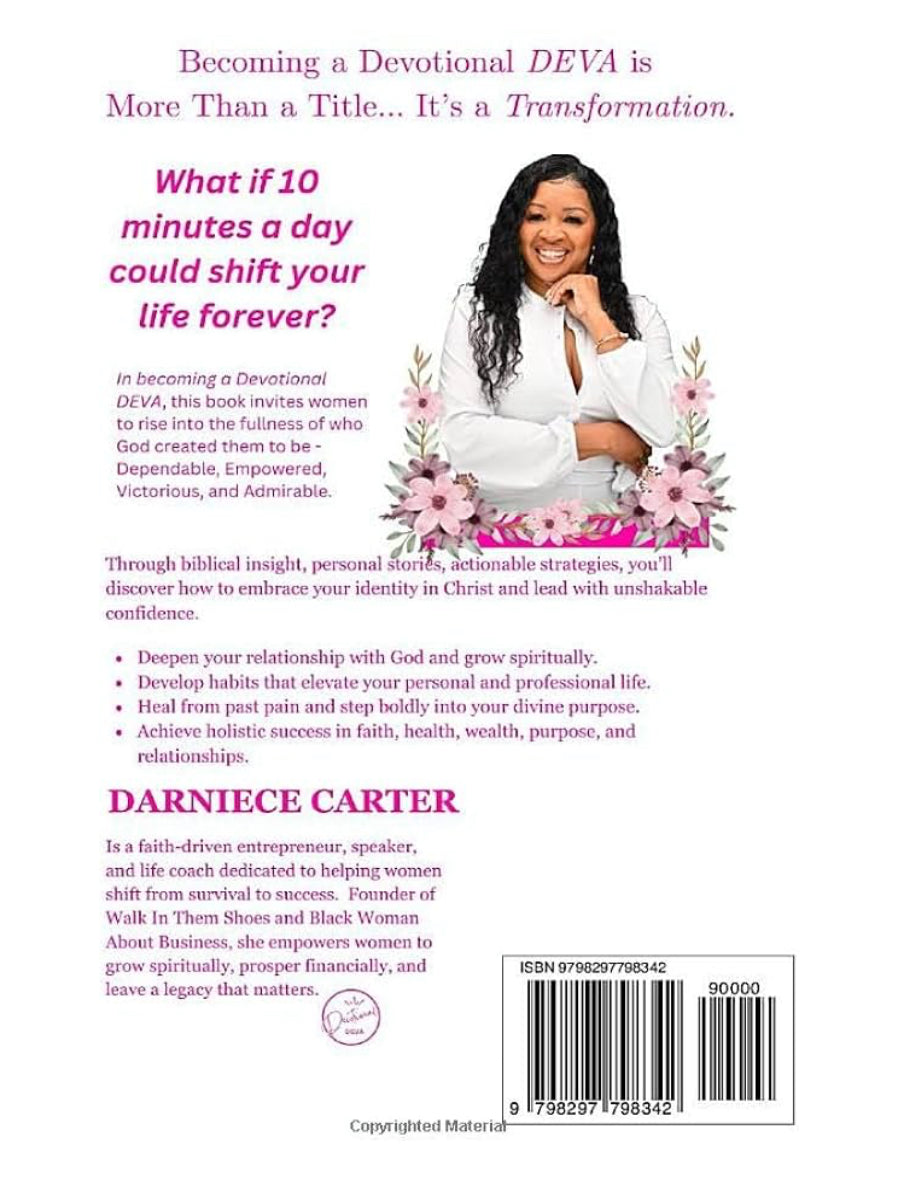 BECOMING A DEVOTIONAL DEVA: Live with Purpose, Lead with Faith. Reset Your Life & Build a Spirit-Filled Legacy.