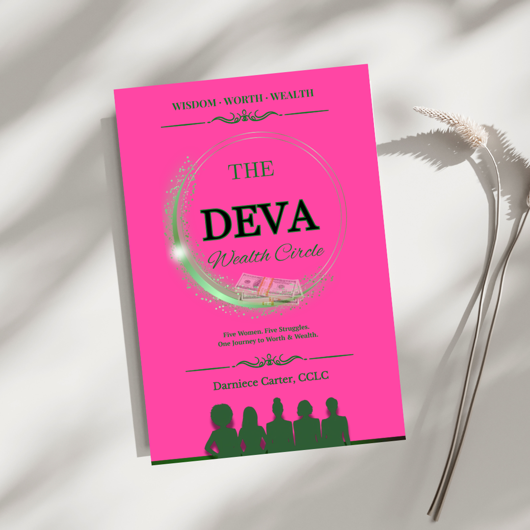 The DEVA Wealth Circle: A Faith-Based Guide to Breaking the Paycheck-to-Paycheck Cycle and Building Wealth
